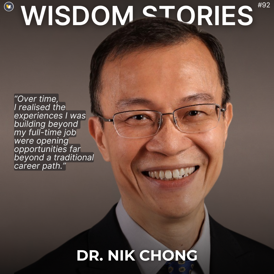 Wisdom Stories #92 Dr. Nik Chong