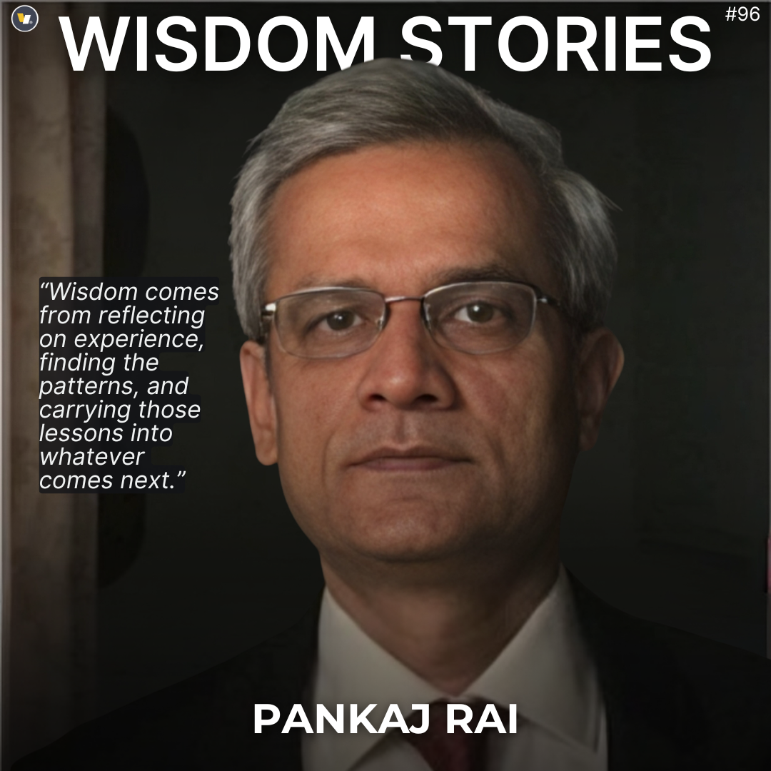 Wisdom Stories #96 Pankaj Rai